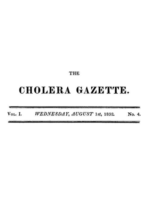 The Cholera Gazette, Vol. I. No. 4. Wednesday, August 1st, 1832.