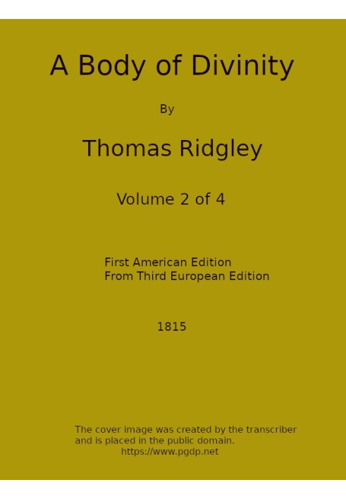 Тіло божественності, том. 2 (з 4), де доктрини християнської релігії пояснюються та захищаються, будучи змістом кількох лекцій В