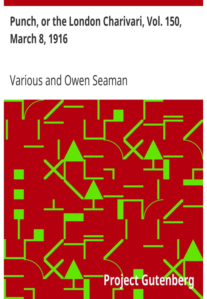 Панч, або Лондонський чаріварі, том. 150, 8 березня 1916 р
