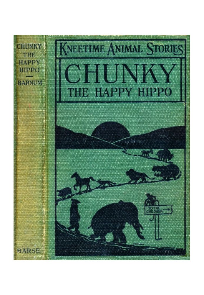 Chunky, the Happy Hippo: His Many Adventures