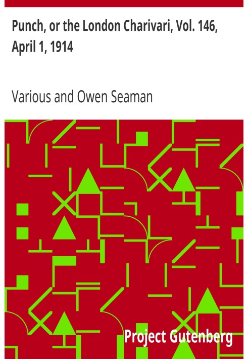 Пунш, или Лондонский Чаривари, Vol. 146, 1 апреля 1914 г.