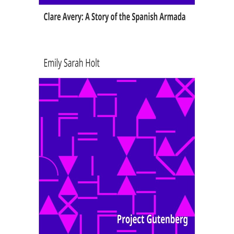 Clare Avery: A Story of the...