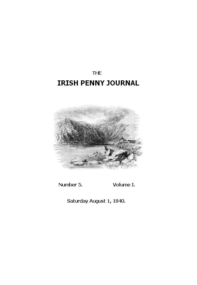 The Irish Penny Journal, Vol. 1 № 05, 1 серпня 1840 р