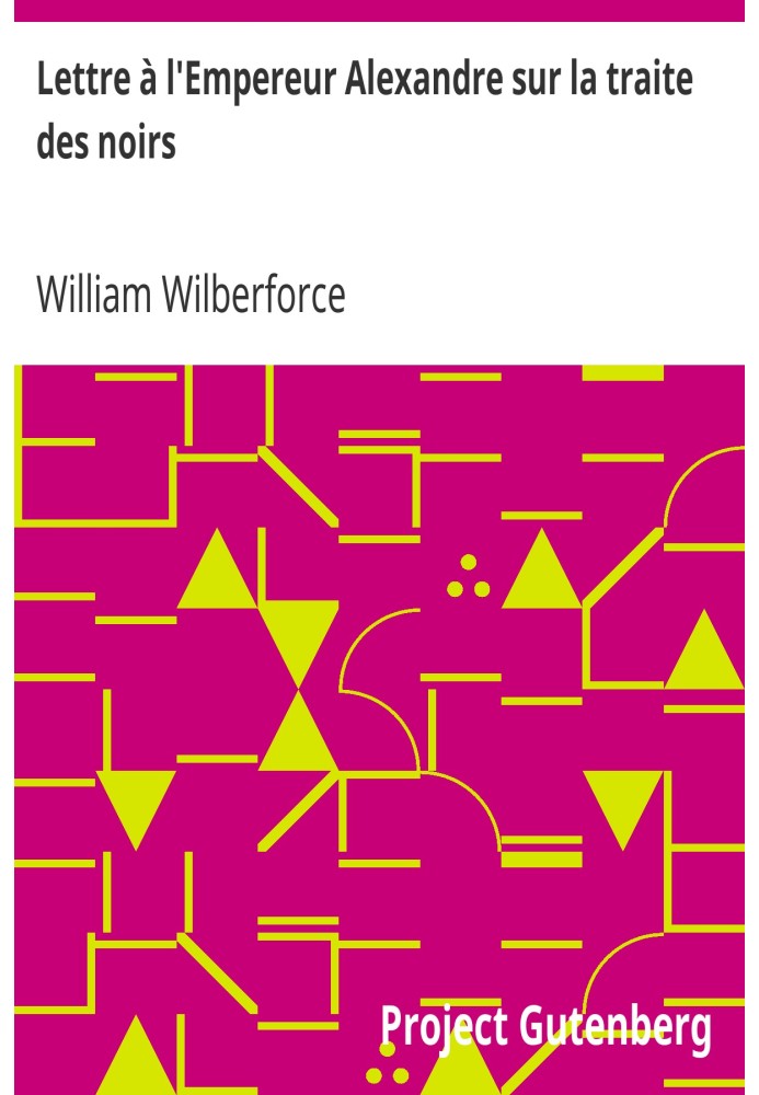 Letter to Emperor Alexander on the slave trade