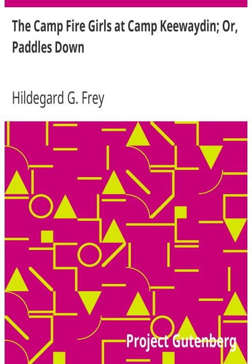 «Девочки-пожарники» в лагере Кевейдин; Или «Вёсла вниз»
