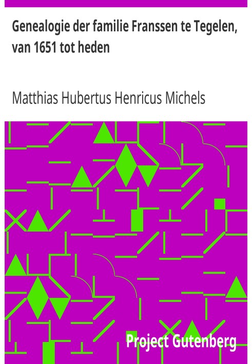 Genealogy of the Franssen family in Tegelen, from 1651 to the present