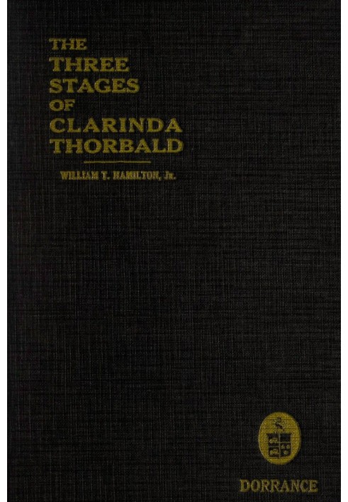 The Three Stages of Clarinda Thorbald