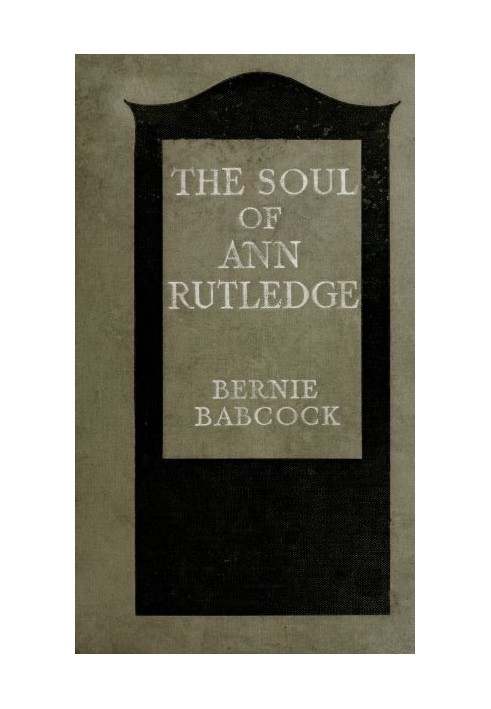 The Soul of Ann Rutledge: Abraham Lincoln's Romance