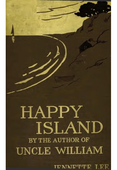 Happy Island: A New "Uncle William" Story