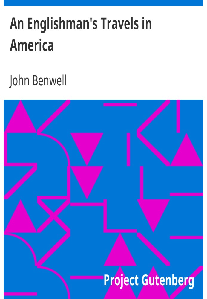 An Englishman's Travels in America His Observations of Life and Manners in the Free and Slave States