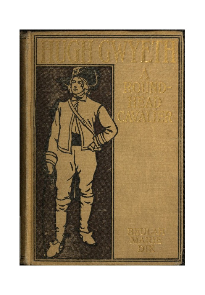 Hugh Gwyeth: A Roundhead Cavalier