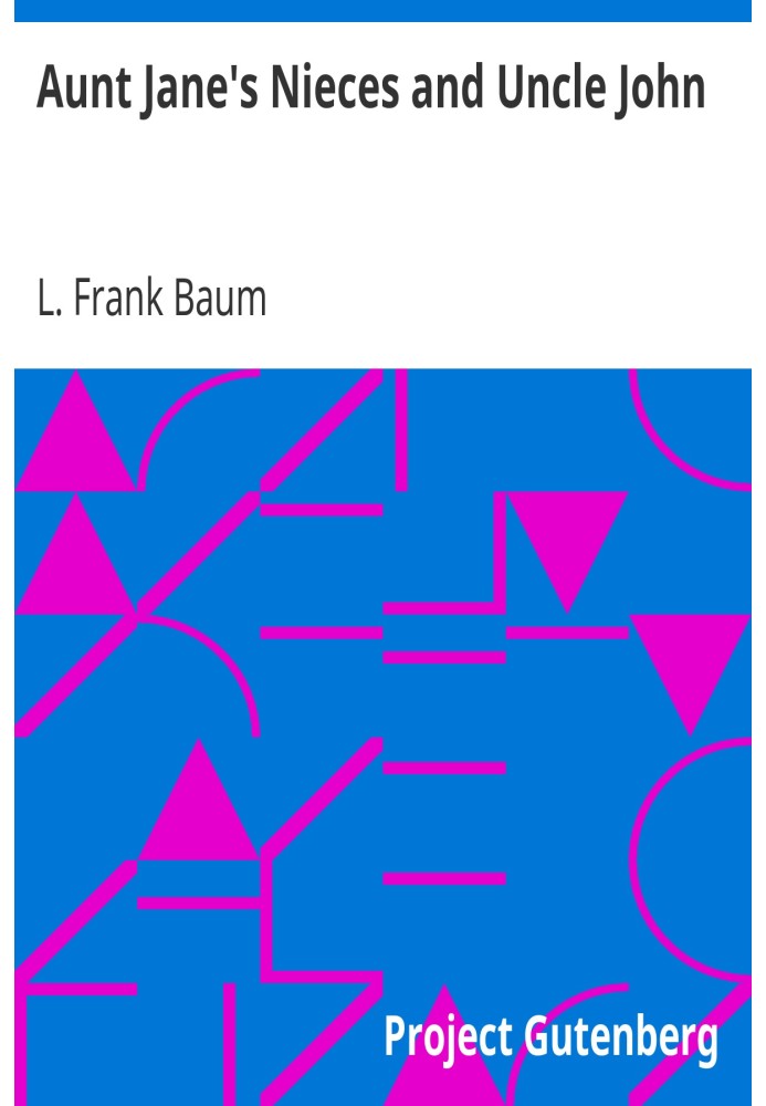 Племінниці тітки Джейн і дядько Джон
