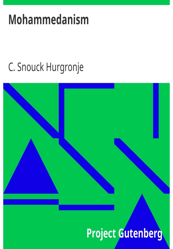 Магометанство. Лекції про його походження, його релігійне та політичне зростання та його сучасний стан