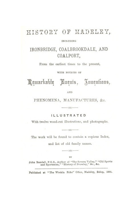 History of Madeley including Ironbridge, Coalbrookdale, and Coalport