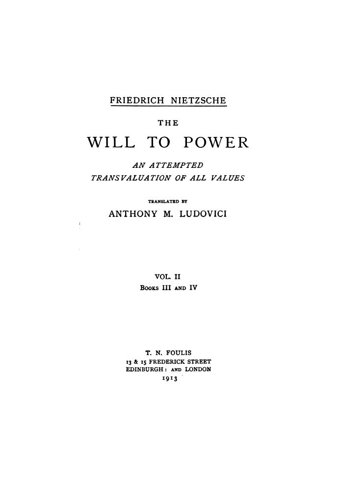Воля до влади: спроба переоцінки всіх цінностей. Книга III і IV