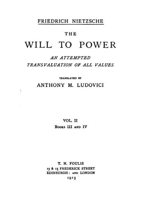 Воля до влади: спроба переоцінки всіх цінностей. Книга III і IV