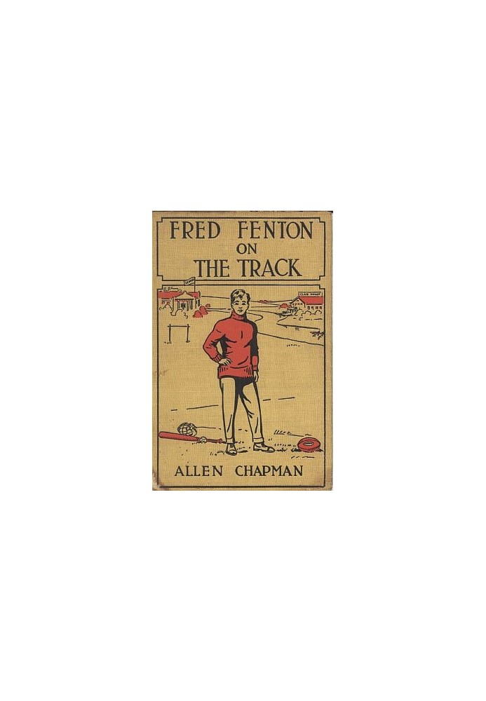 Fred Fenton on the Track; Or, The Athletes of Riverport School