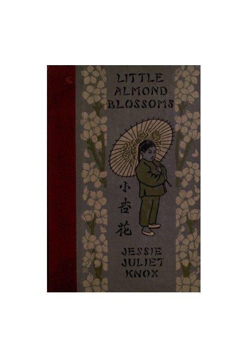 Little Almond Blossoms: A Book of Chinese Stories for Children