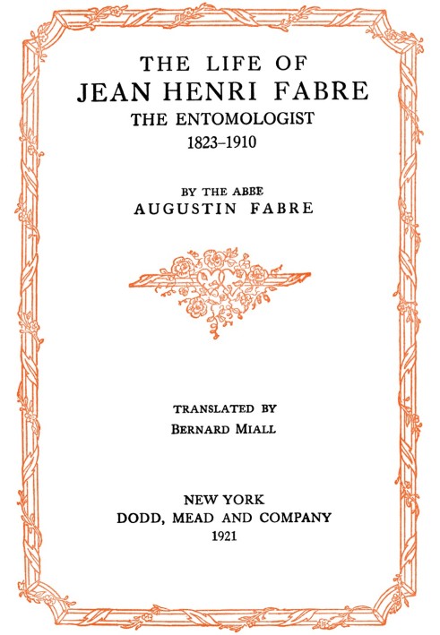 Життя Жана Анрі Фабра, ентомолога, 1823-1910