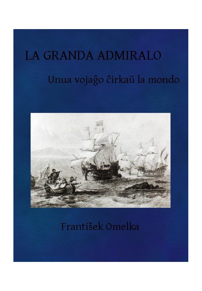 The Grand Admiral: First voyage around the world