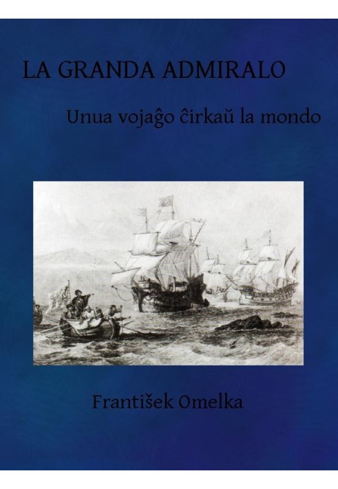 The Grand Admiral: First voyage around the world