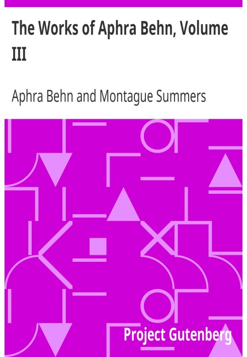 The Works of Aphra Behn, Volume III