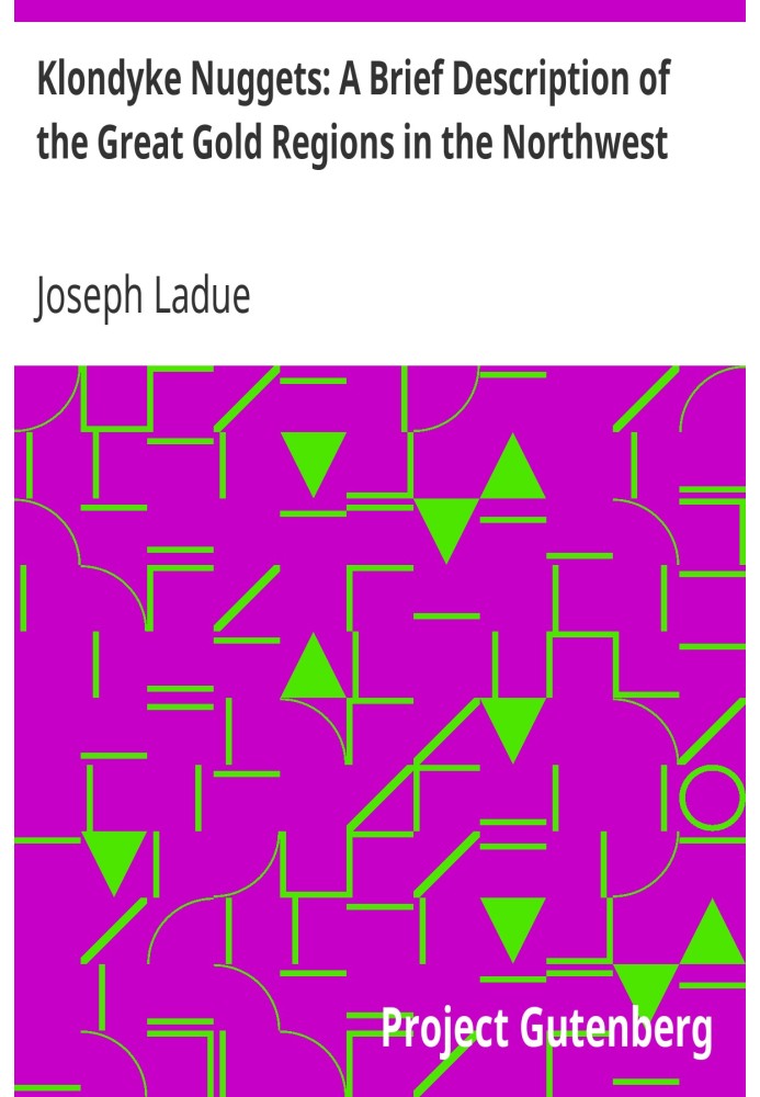 Klondyke Nuggets: Короткий опис великих золотих регіонів на північному заході