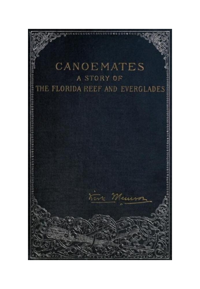 Canoemates: A Story of the Florida Reef and Everglades