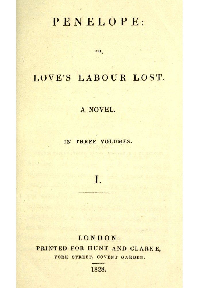 Penelope : $b or, Love's labour lost. A novel. Volume 1 (of 3)