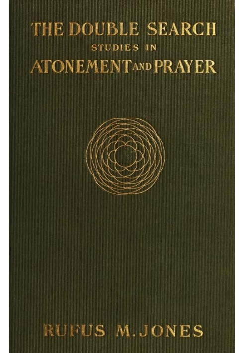 The Double Search: Studies in Atonement and Prayer