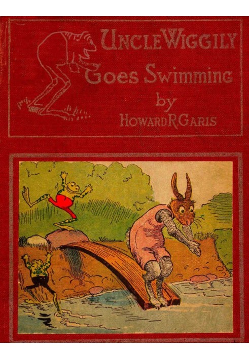 Uncle Wiggily Goes Swimming; Or, How the Frog Boys Surprised the Fox