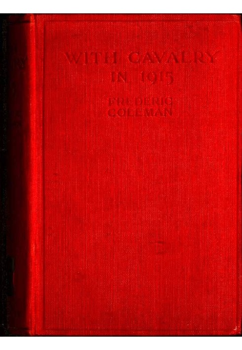 З кавалерією у 1915 р. Британський солдат на лінії окопів у другій битві за Іпр