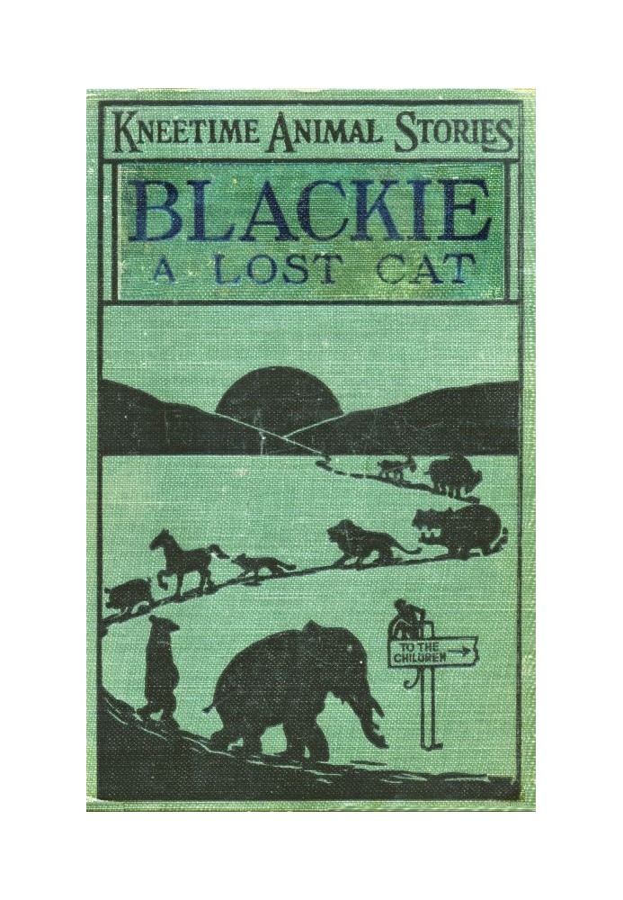 Blackie, a Lost Cat: Her Many Adventures