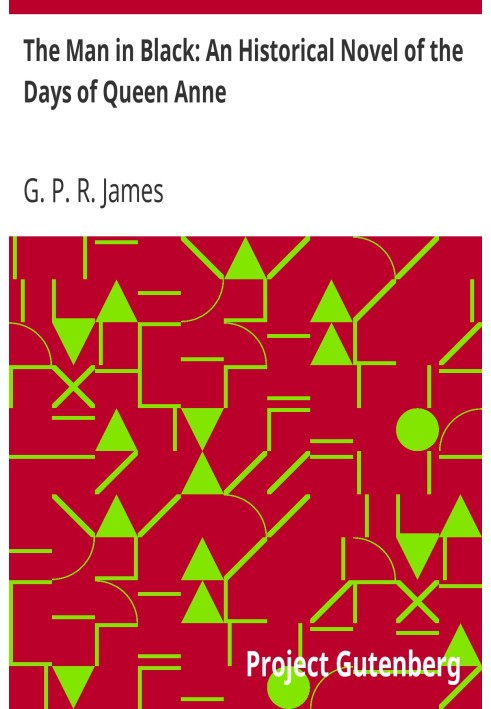 Людина в чорному: історичний роман часів королеви Анни