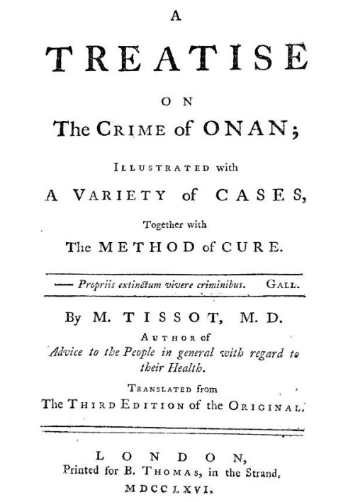 A Treatise on the Crime of Onan Illustrated with a Variety of Cases, Together with the Method of Cure