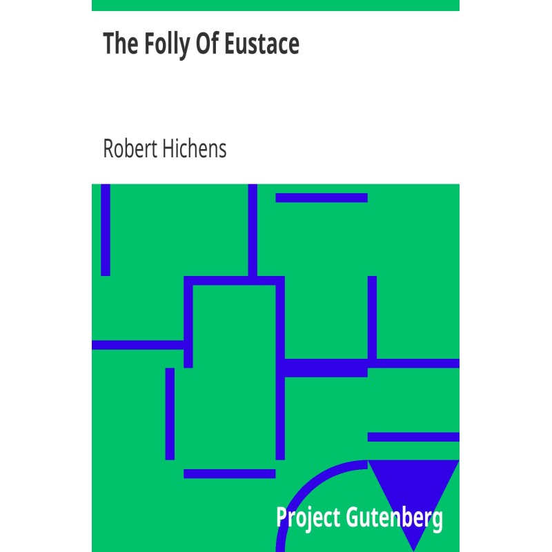 The Folly Of Eustace 1896