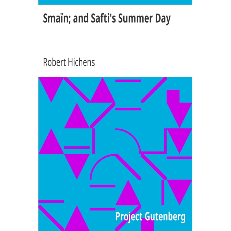 Smaïn; and Safti's Summer...