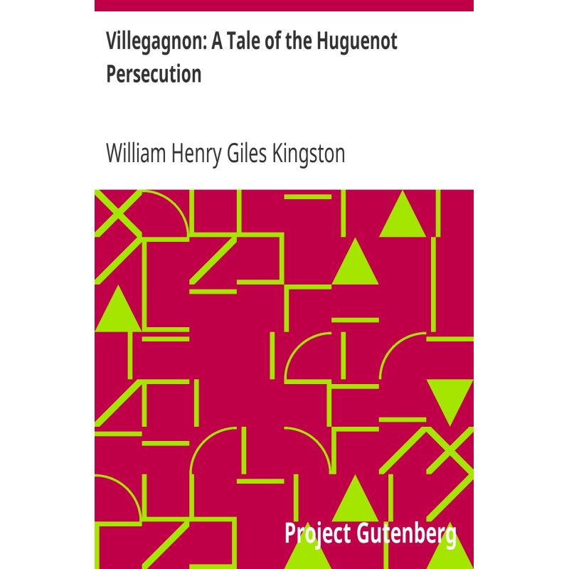 Villegagnon: A Tale of the...
