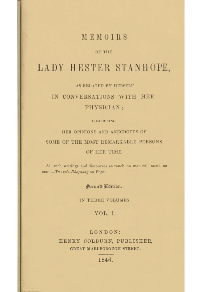 Memoirs of the Lady Hester Stanhope, as related by herself in conversations with her physician, vol. 1 (of 3)