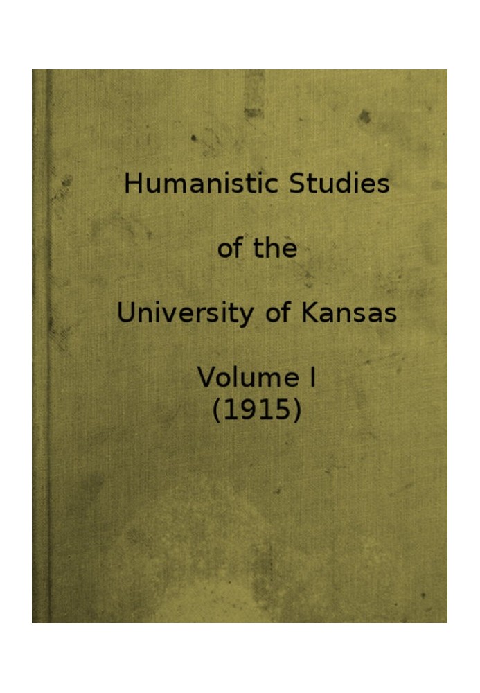 Humanistic Studies of the University of Kansas, Vol. 1