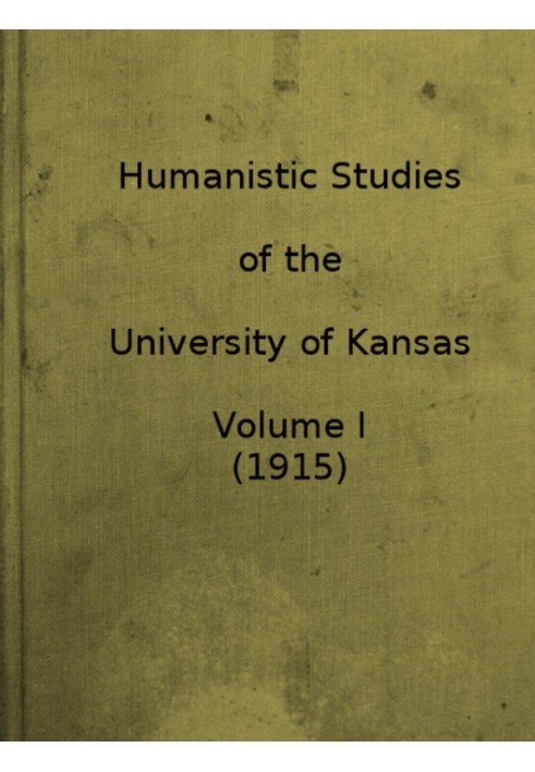 Humanistic Studies of the University of Kansas, Vol. 1