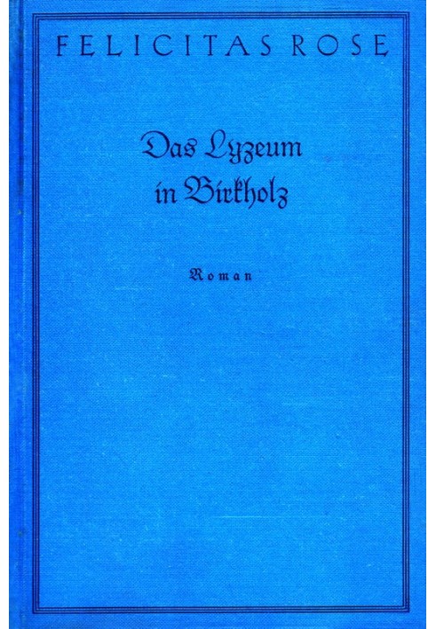 The Lyceum in Birkholz: Novel