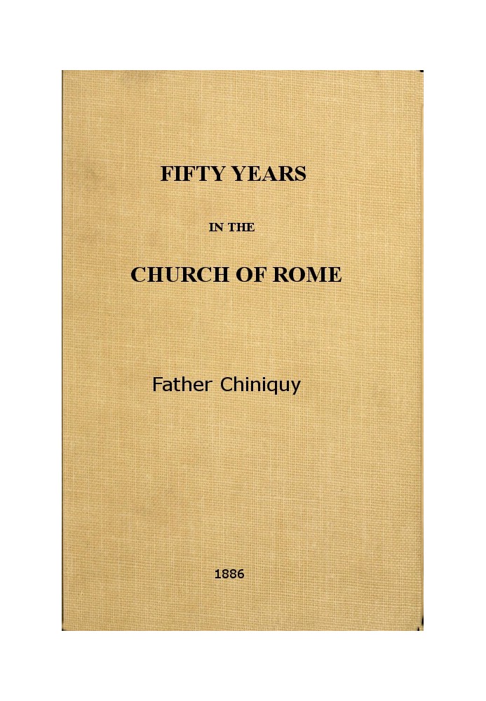 Fifty Years in the Church of Rome