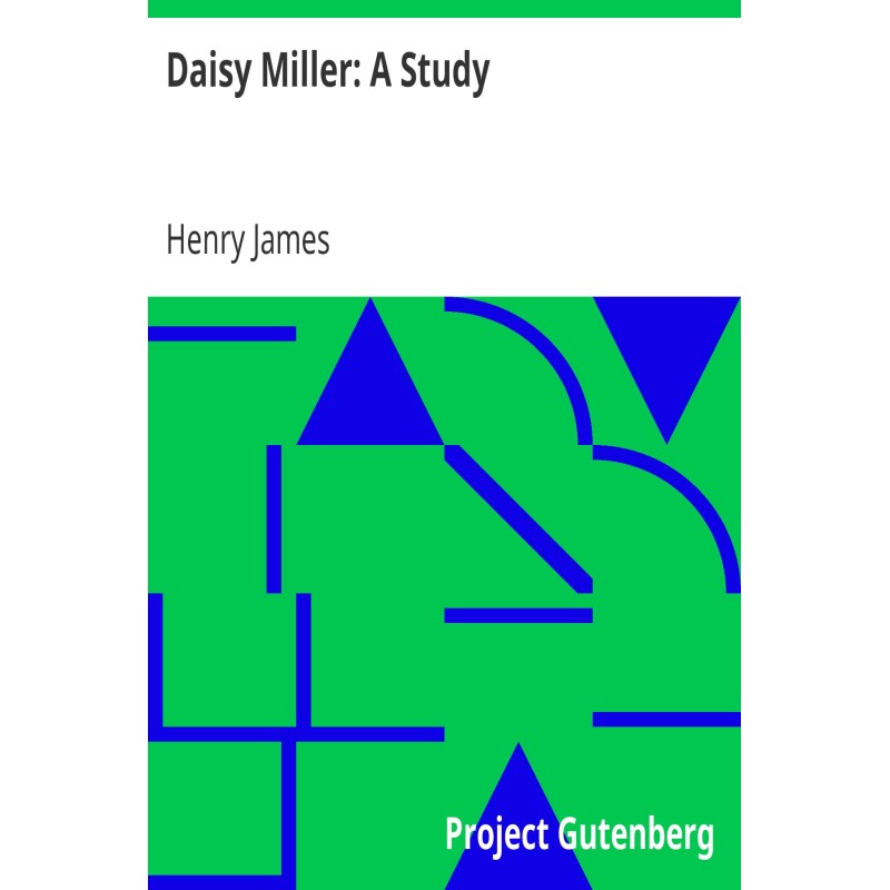 Daisy Miller: A Study