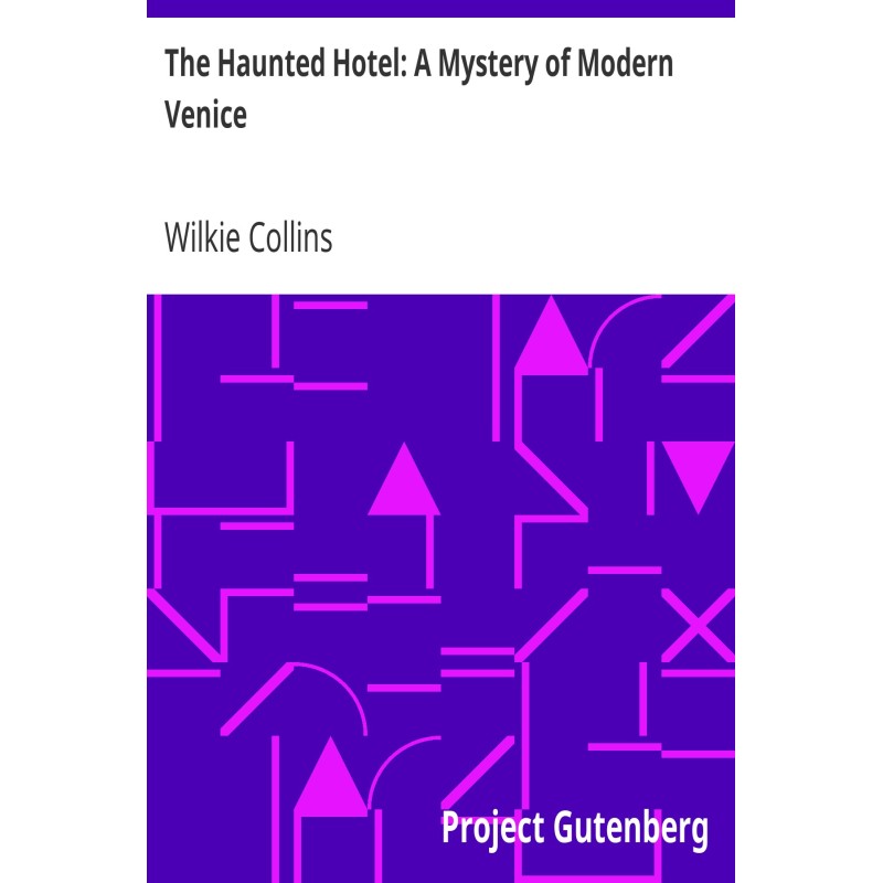 The Haunted Hotel: A...