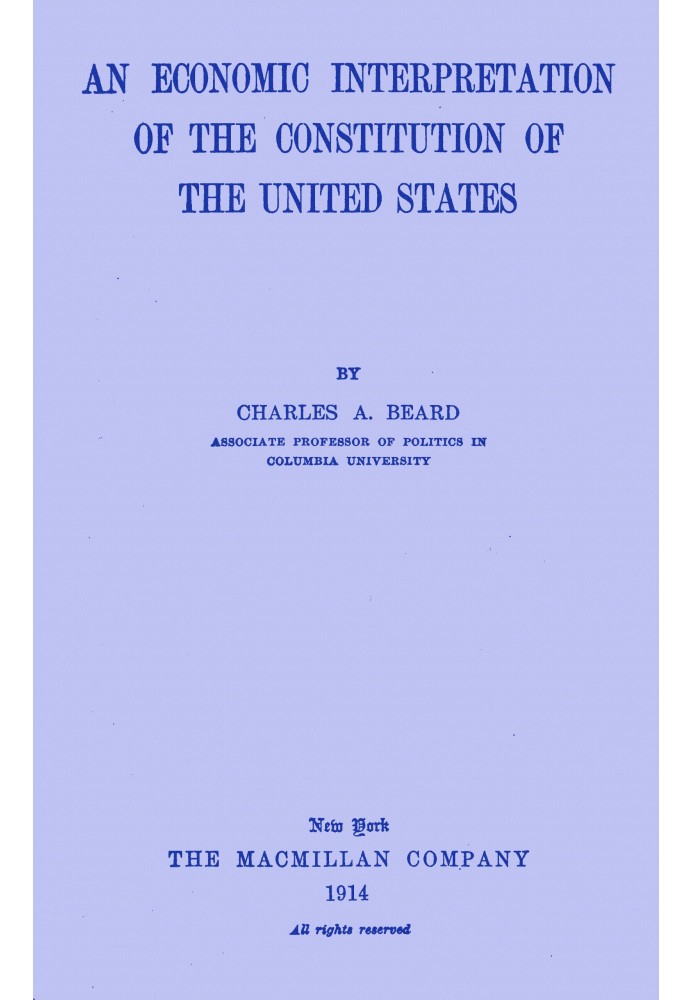 An economic interpretation of the Constitution of the United States