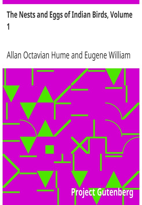 Гнізда та яйця індійських птахів, том 1
