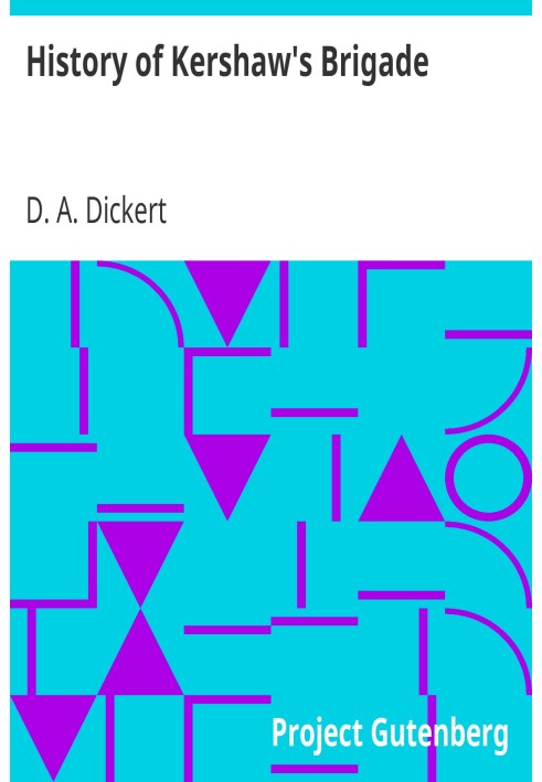 История бригады Кершоу с полным списком рот, биографическими очерками, происшествиями, анекдотами и т. д.
