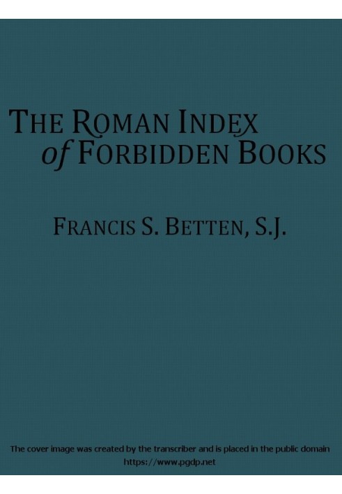 The Roman Index of Forbidden Books Briefly Explained for Catholic Booklovers and Students