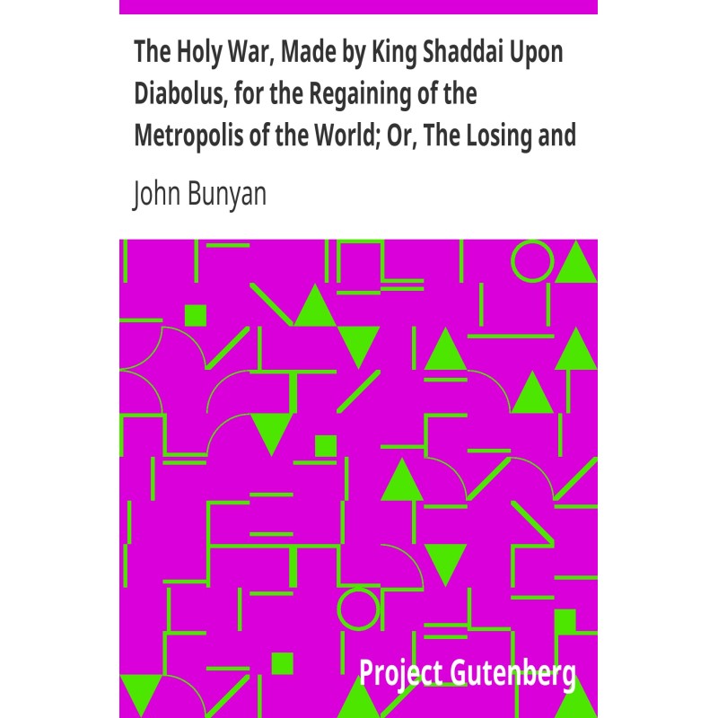 The Holy War, Made by King...